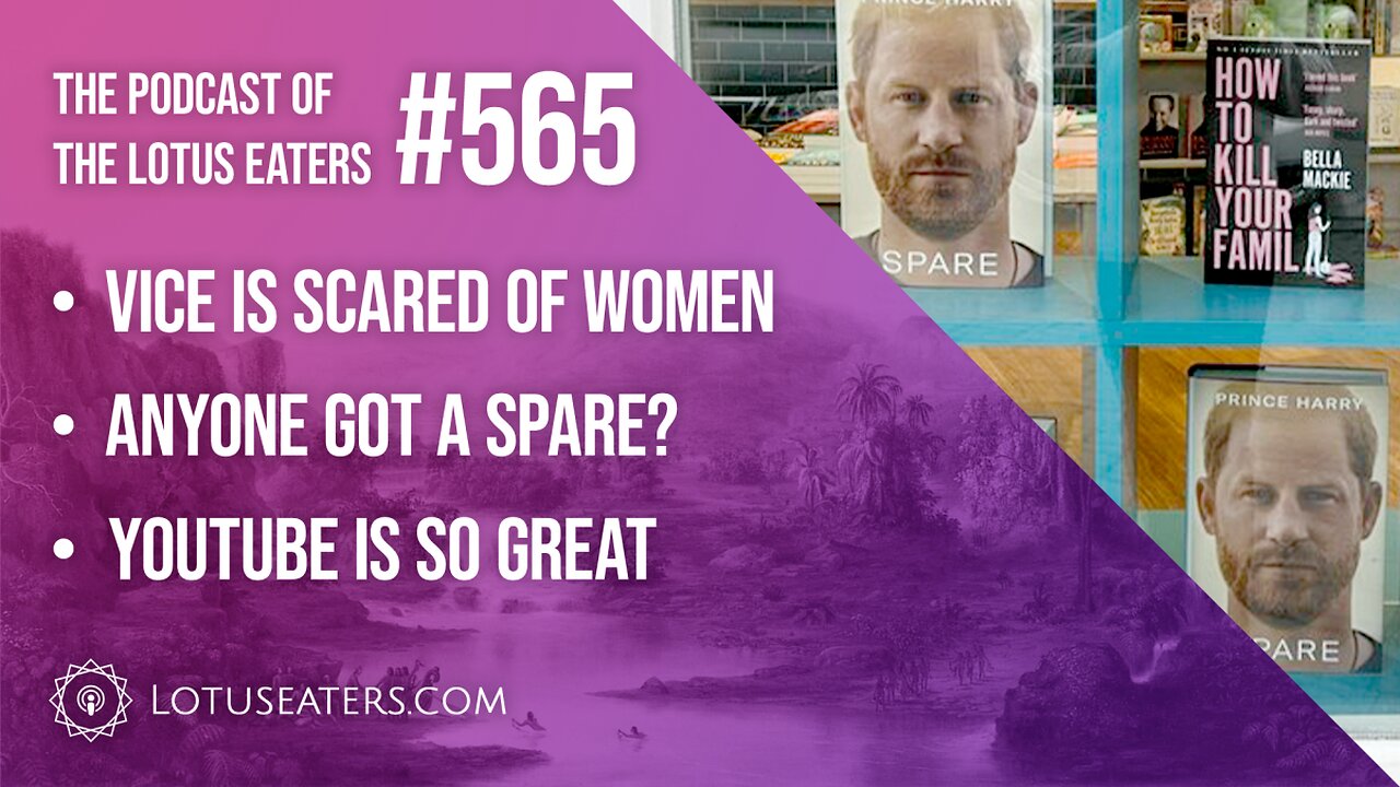 The Podcast of the Lotus Eaters #565