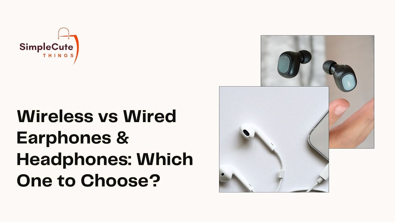 Wireless vs Wired Earphones & Headphones: Which One to Choose?