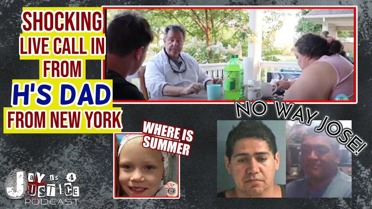 LIve: H's Dad Calls Answers Questions | Where is Jose? | Summer Wells Case