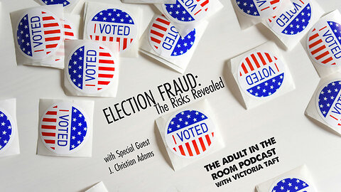 Election Fraud: The Risks Revealed with J. Christian Adams