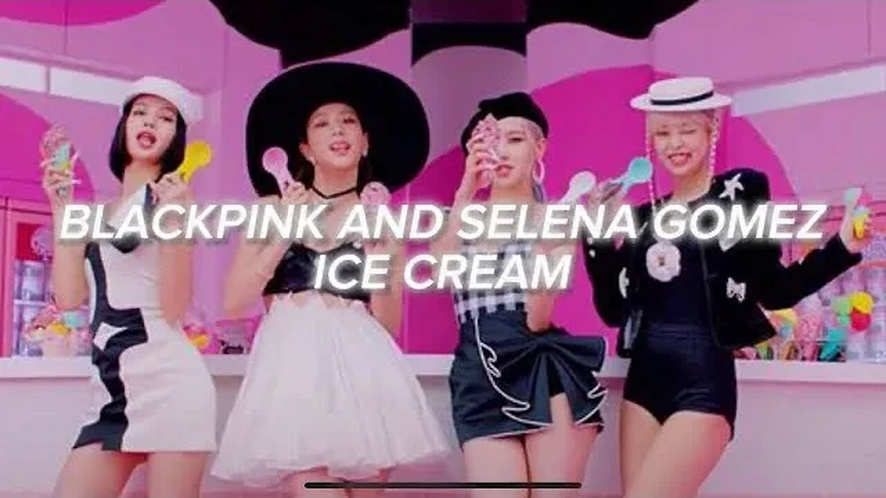 BLACKPINK: ICE CREAM FT. SELENA GOMEZ EASY LYRICS