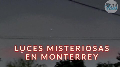 Luces Misteriosas en Monterrey, Nuevo León, México Un Avistamiento Inexplicable 17-09-2023