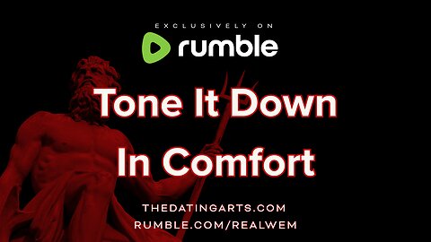 Tone It Down In Comfort