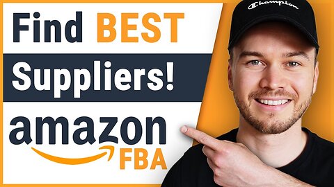 How to Find the BEST Suppliers for Amazon FBA (FULL 2023 GUIDE)