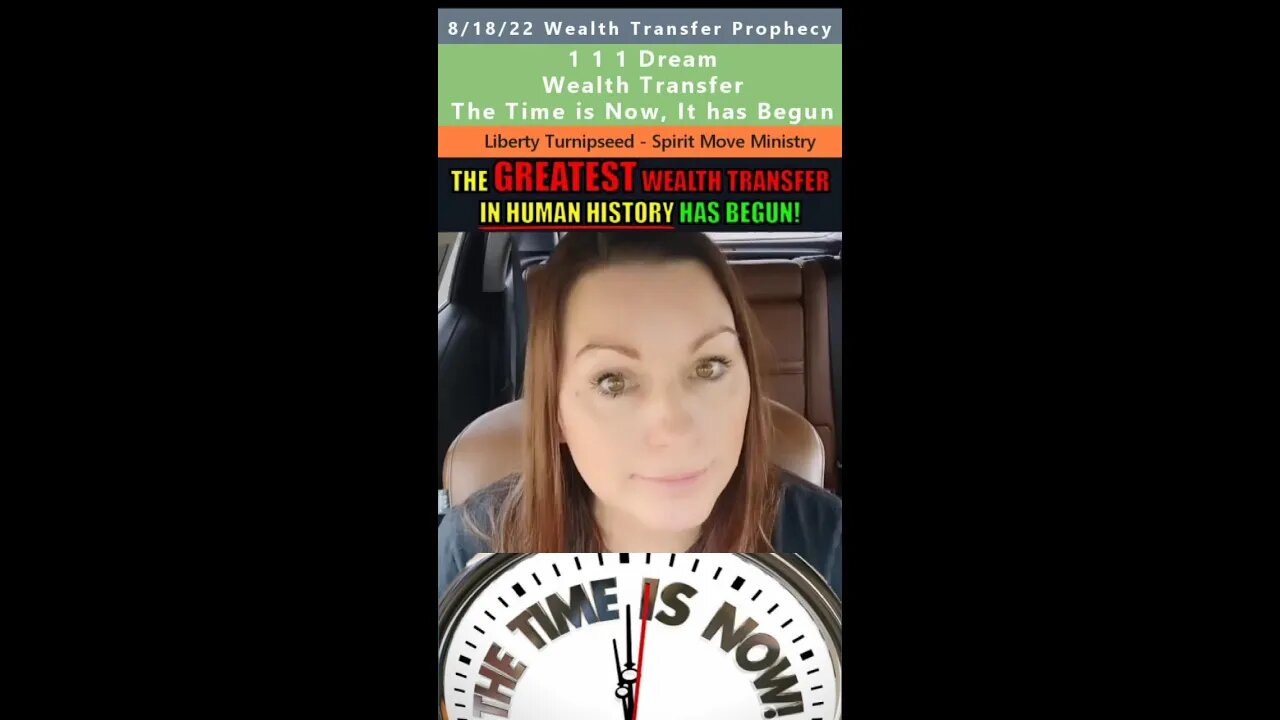Wealth Transfer, The Time is Now, It has Begun prophecy - Spirit Move Ministry 8/18/22