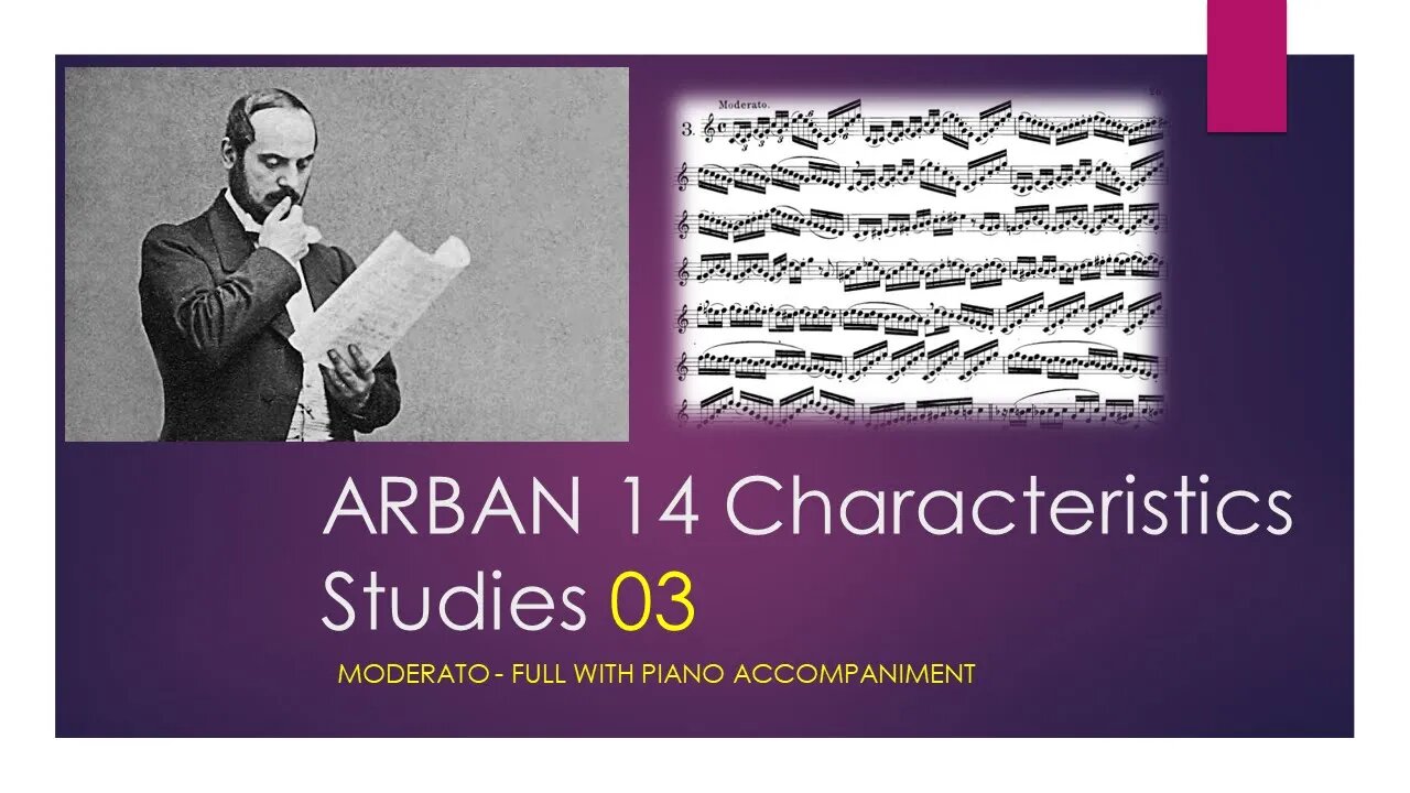 ARBAN 14 Characteristics Studies [03 - Moderato] - (Full with Piano accompaniment)