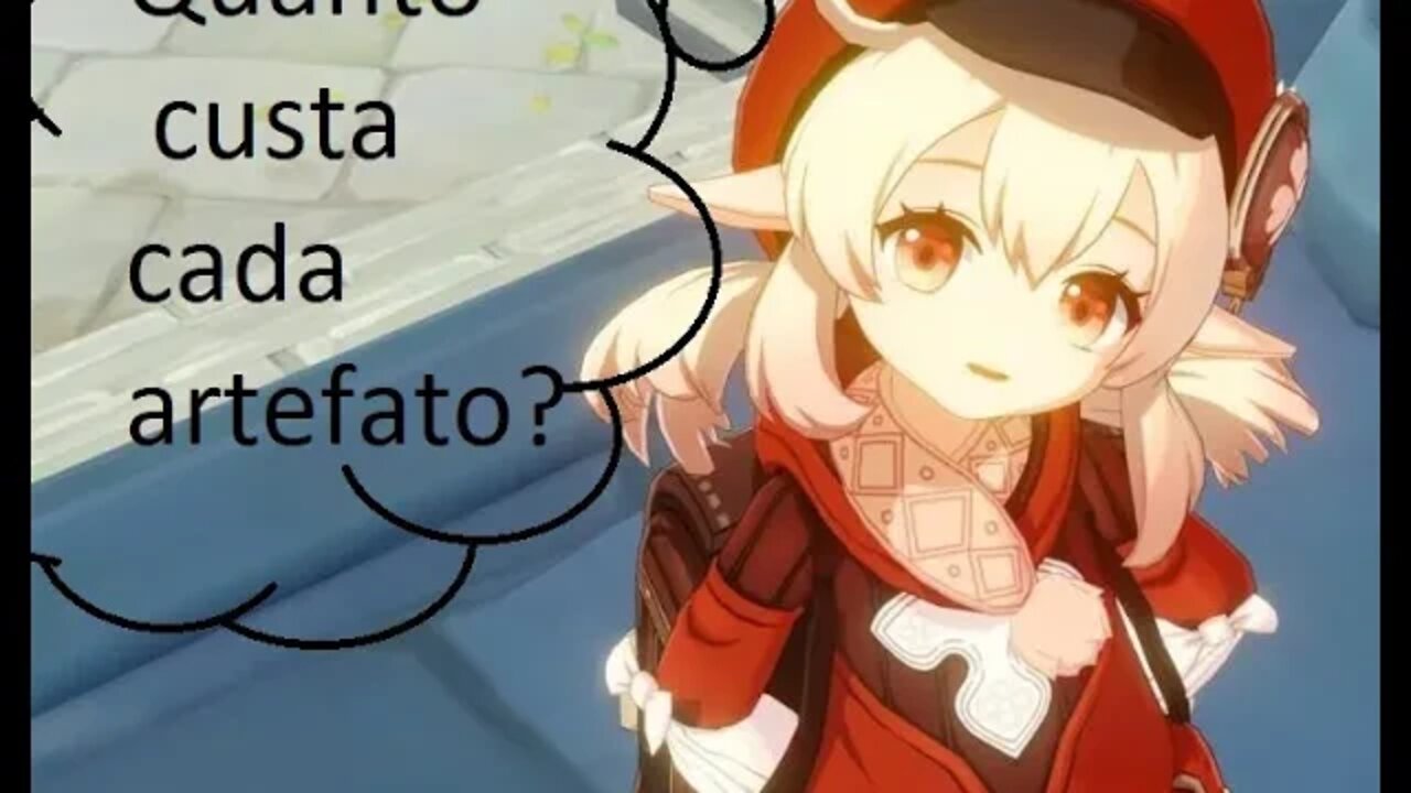 (Genshin)Quanto custa um artefato!!