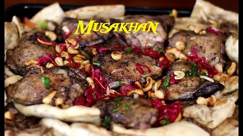 Musakhan Palestinians Chicken Recipe — International Cuisines
