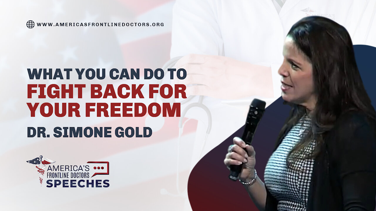 What You Can Do to Fight Back for Your Freedom - Dr. Simone Gold