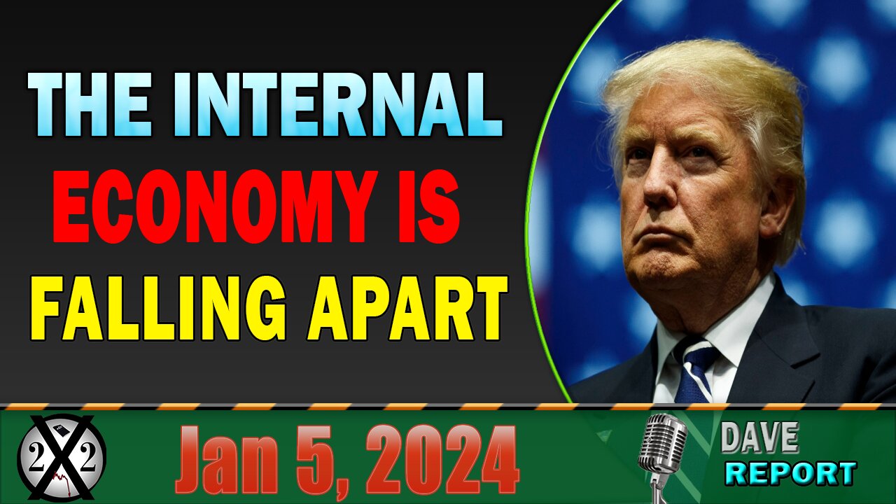 X22 Dave Report! The Internal Economy Is Falling Apart, Tick Tock