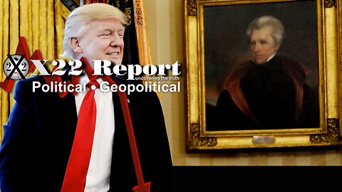 X22 Reports Ep. 3002B – More Biden Does The More People Wake Up, Trump Sends Andrew Jackson Message