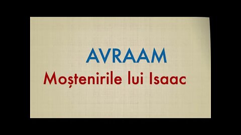 Daniel Brânzei: Avraam (11) - Moștenirile lui Isaac
