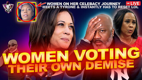 Are We Witnessing AMERICAN WOMEN Voting In Their Own Demise? | Celibacy Meets Tyrone