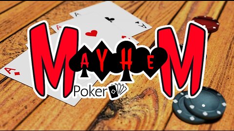 Mayhem Poker Ep. 50 - The Fishing Hole