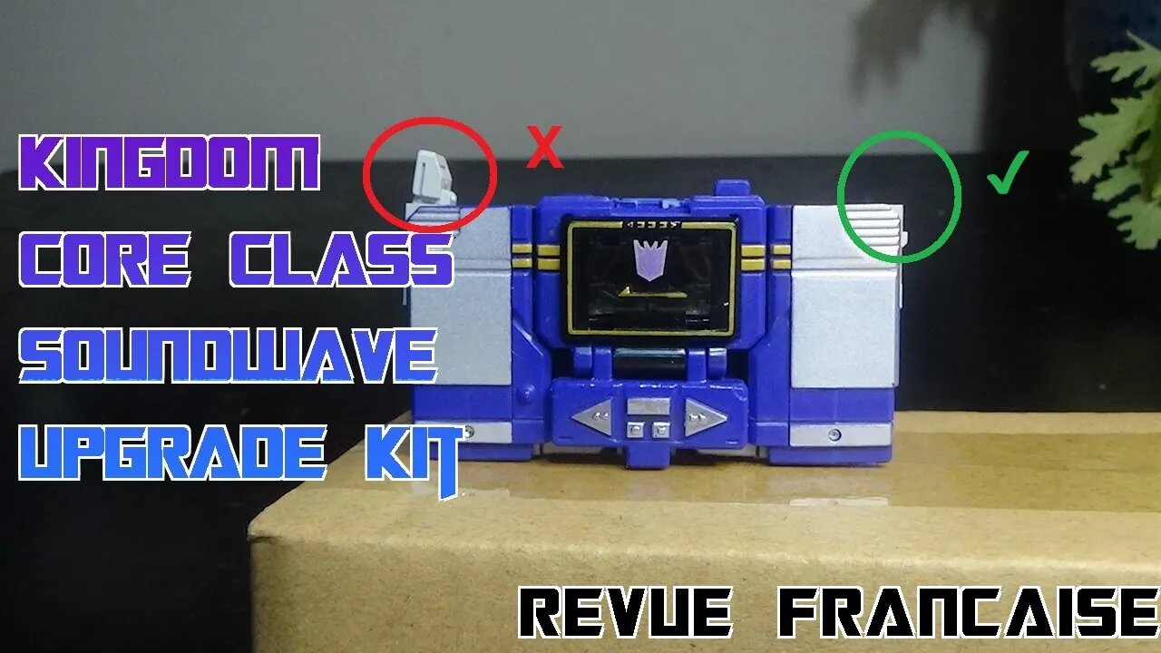 [Francais] Revue Video pour Kingdom - Core Classe - Soundwave Upgrade Kit