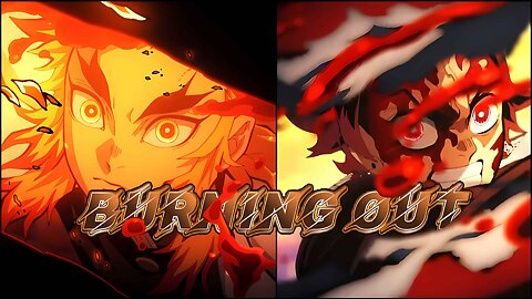 Tanjiro and Rengoku Legacy 「AMV」Burning Out🔥. ^Feat, Bad Omens^