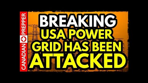 BREAKING NEWS- USA Power Grid Was Just ATTACKED!