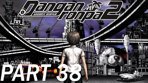 Danganronpa 2: Gooodbye Despair (PC) Let's Play Part 38 | WELCOME TO MONOKUMA ISLAND