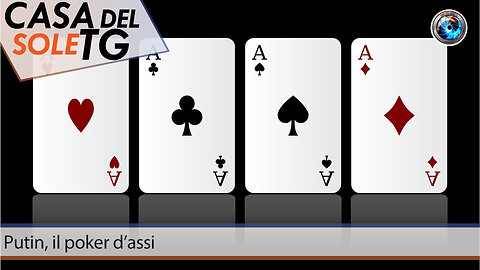 CasaDelSoleTG 03.07.24 Putin, il poker d’assi