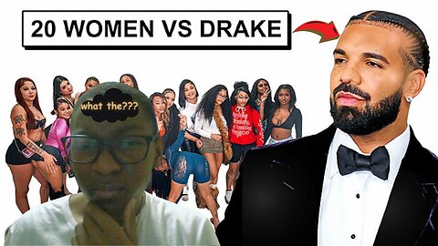 Black YouTube In A Nutshell (20 Women VS Drake)