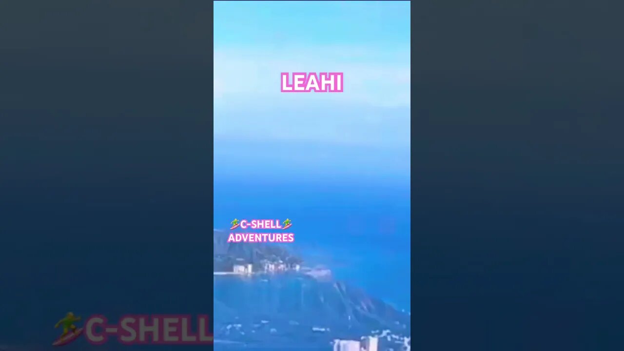 WHY DID FOREIGNERS CALL LEAHI DIAMOND HEAD?