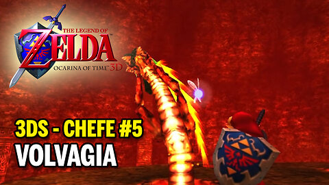 Legend of Zelda: Ocarina of Time (3DS) - Chefe 5 - VOLVAGIA Subterranean Lava Dragon