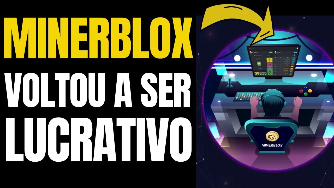 MINERBLOX QUANTO ESTA PAGANDO ATUALMENTE BAIXO INVESTIMENTO