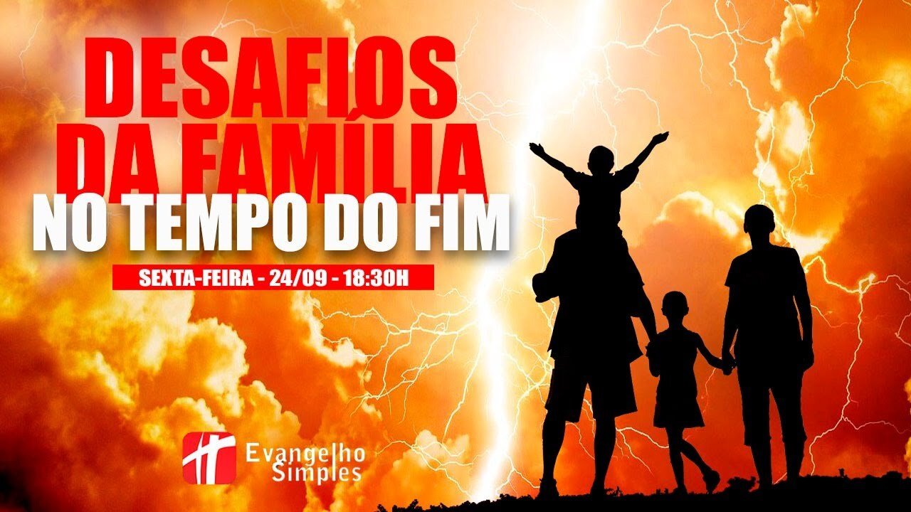 Desafios da família no tempo do fim