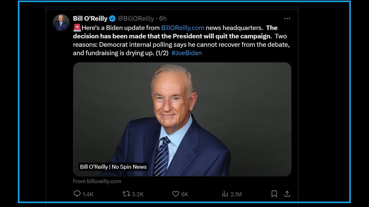 🚩According to Bill O’Reilly, "Biden will not seek reelection”