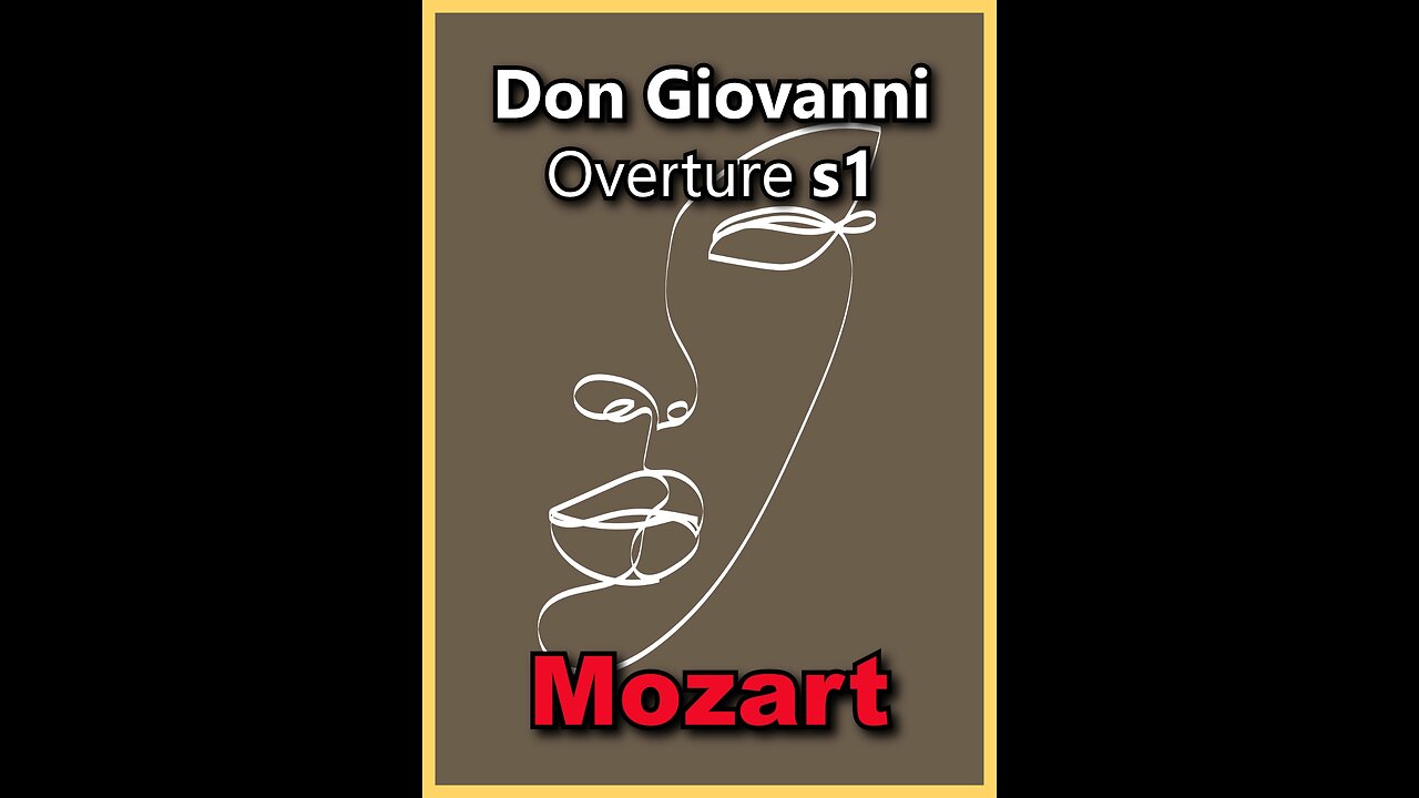 W. A. Mozart Opera "Don Giovanni" Overture