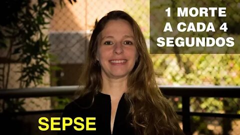 1 morte a cada 4 segundos, você sabe o que é SEPSE? Vídeo n.32