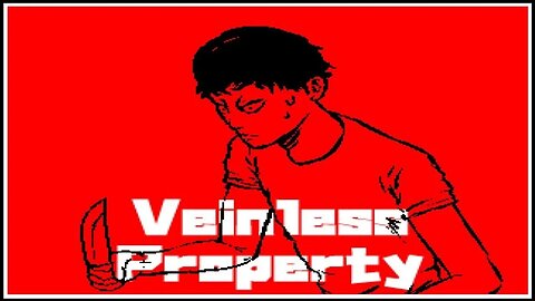 Veinless Property - The Unwanted Visitor.....