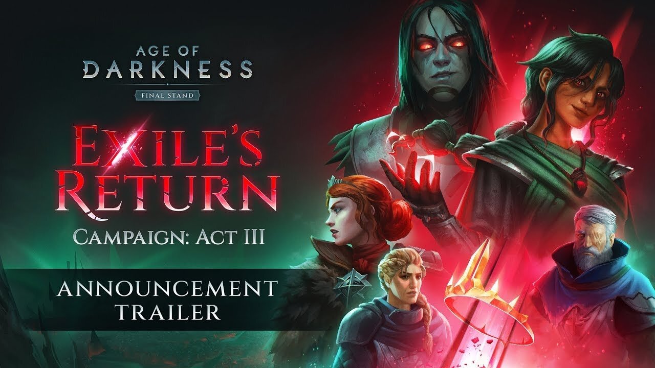 Age of Darkness_ Final Stand - Official Exile's Return Campaign Act III Trailer