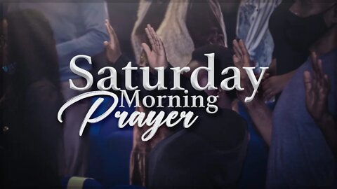 Saturday Morning Prayer