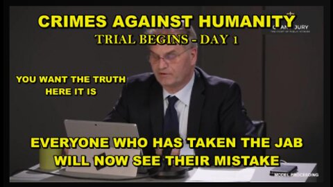 YOU WANT THE TRUTH!!! HERE IT IS!! GRAND JURY TRIAL BEGINS INTO CRIMES AGAINST HUMANITY - DAY 1