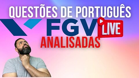 Questões da FGV passo a passo: Português