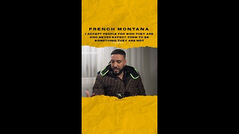 #frenchmontana I accept ppl 4 who they r & never expect them 2b something they r not🎥 @akademiks