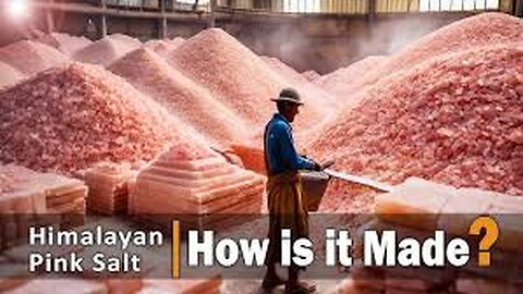 Himalayan Pink Salt - How to Harvest Millions of Tons of Pink Salt - Processing Himalayan in Factory