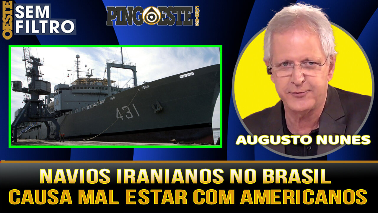 Embaixada americana critica navios Iranianos atracados no Brasil [AUGUSTO NUNES]