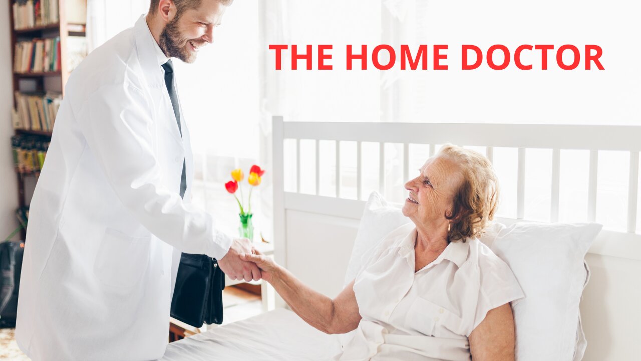 THE HOME DOCTOR - WATCH THIS !