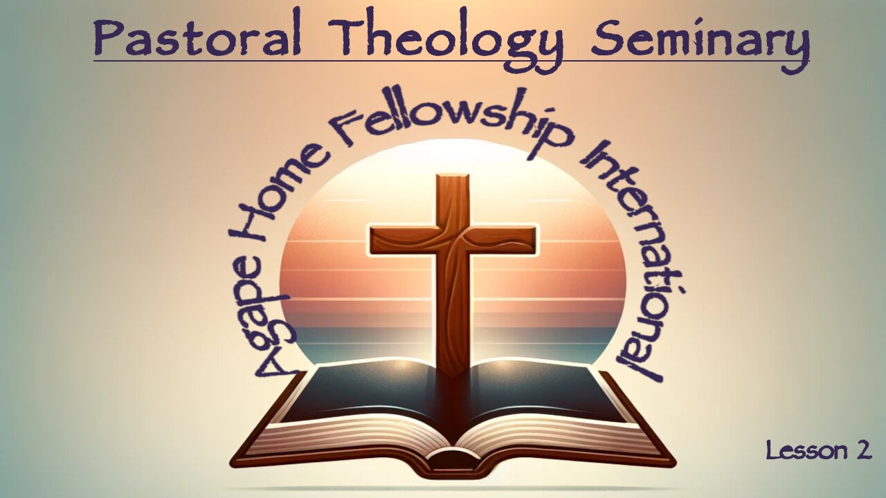 Pastoral Theology Seminar Lesson 2: Part 1 The Gospel