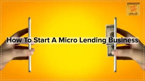 How To Start a Micro Lending Business