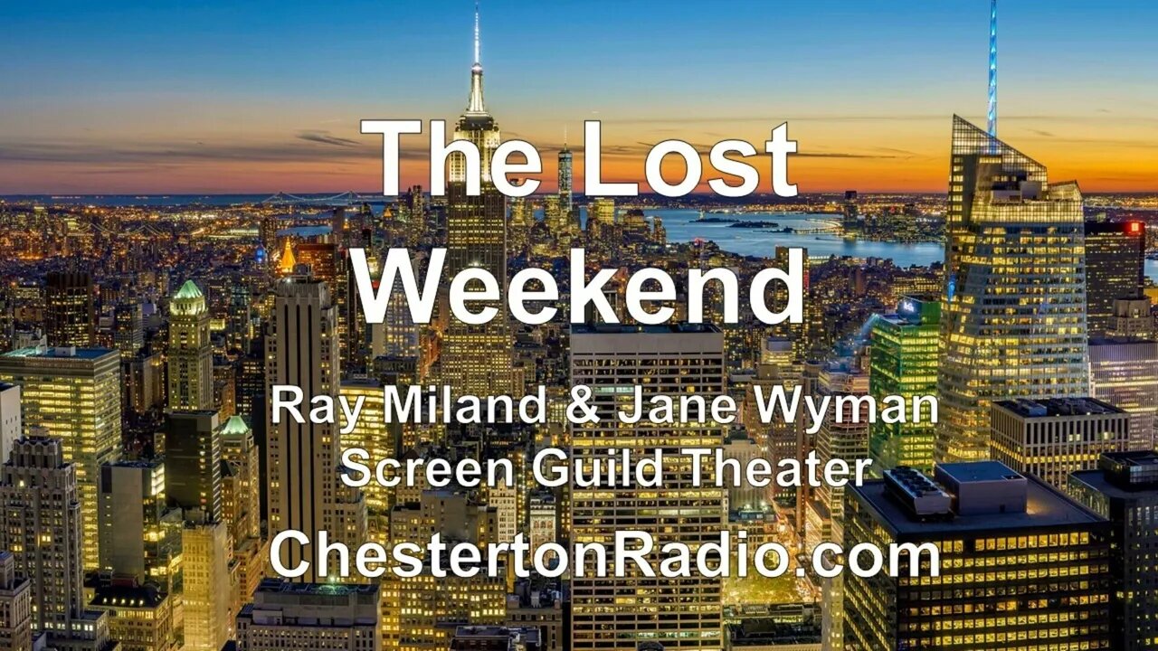 The Lost Weekend - Ray Miland - Jane Wyman - Screen Guild Theater