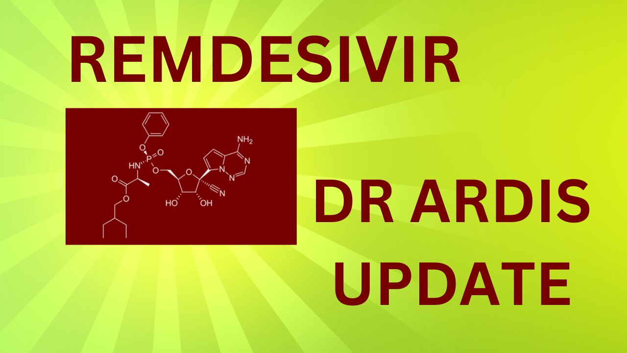 Clive De Carle - Remdesivir Update With Dr Ardis