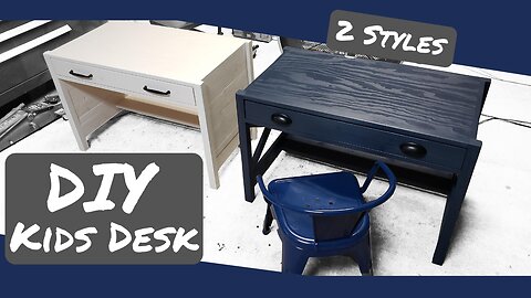 How To: DIY Kids Desk - 2 Styles Same Plans