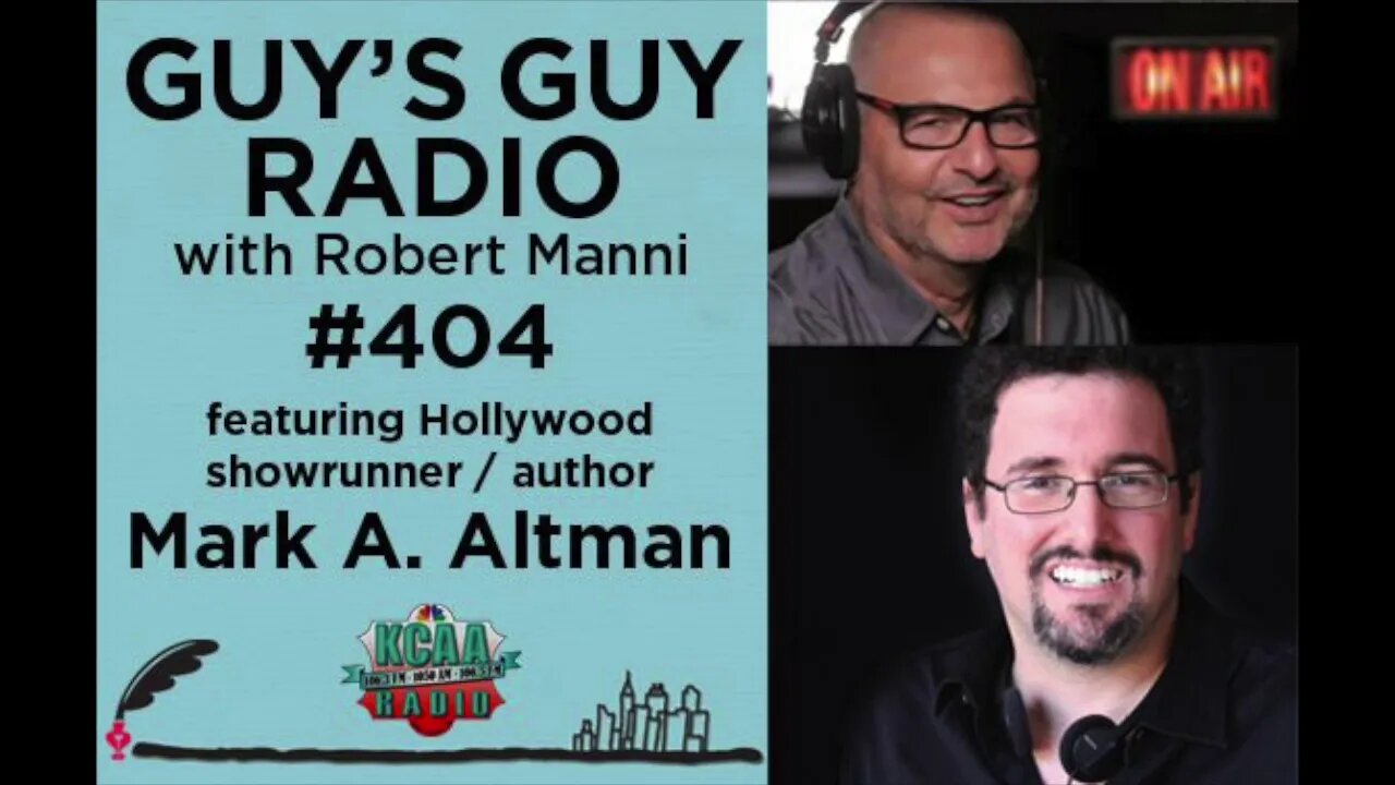 #404 Author and Hollywood Showrunner Mark. A Altman
