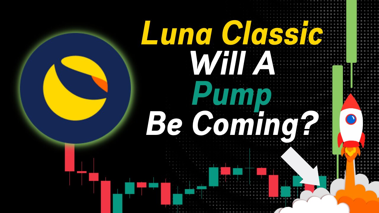 LUNA CLASSIC WILL A PUMP BE COMING?! LUNC PRICE PREDICTION!