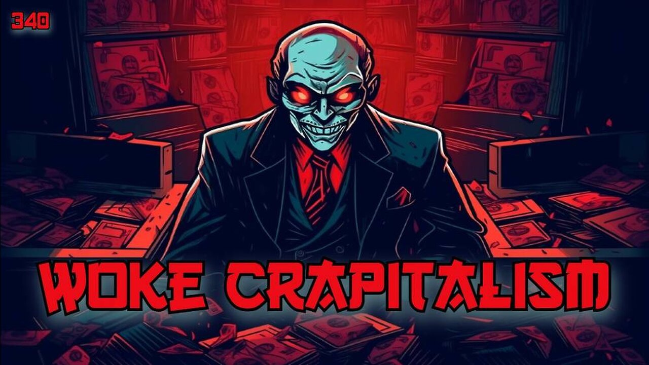 #340: Woke Crapitalism (Clip)