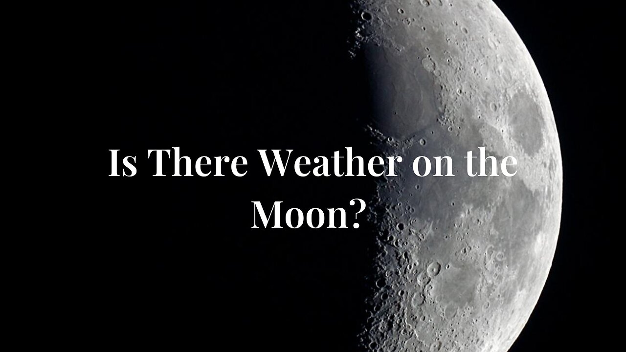 Is There Weather on the Moon? We Asked a NASA Scientist