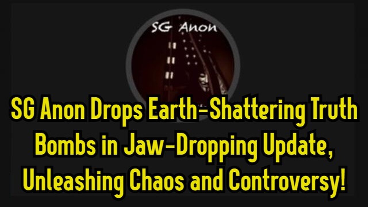 SG Anon Drops Earth-Shattering Truth Bombs in Jaw-Dropping Update, Unleashing Chaos and Controversy!